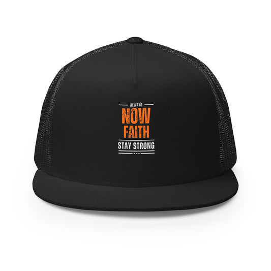 Now Faith Trucker Hat